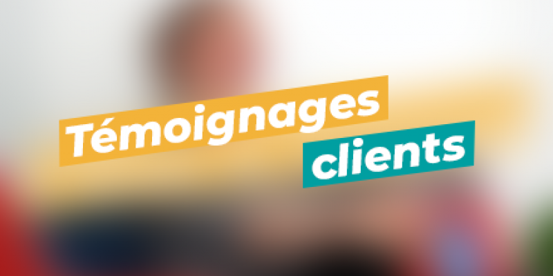 Témoignages clients